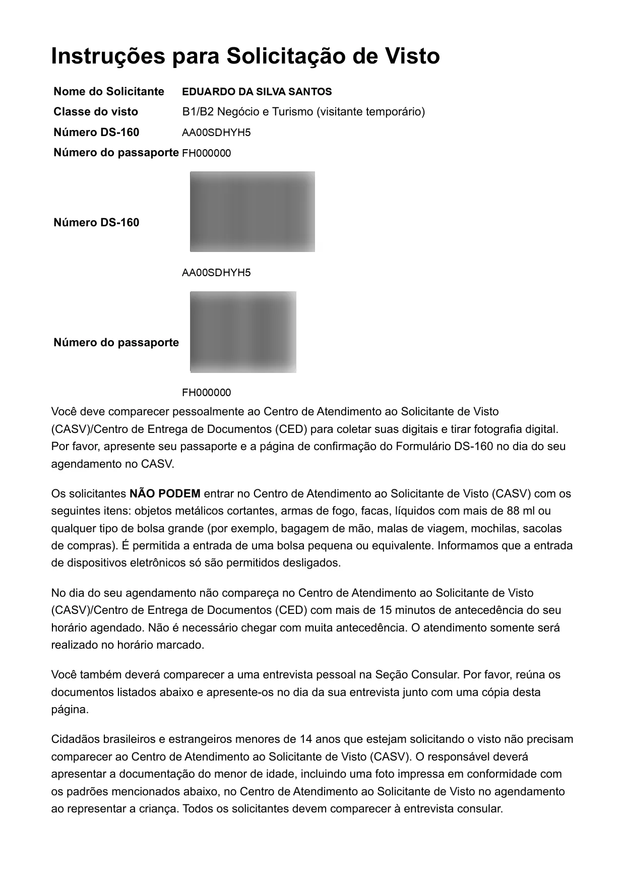 Página de instruções do agendamento com as regras do CASV Página de instruções que acompanha o agendamento, com nome do solicitante, número do DS-160, número do passaporte e as regras do CASV