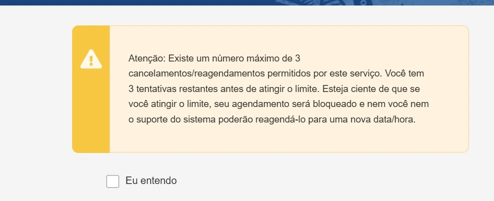 Aviso de limite de reagendamentos no sistema de agendamento Aviso amarelo do sistema de agendamento do visto americano informando o número máximo de 3 cancelamentos ou reagendamentos por serviço, 3 tentativas restantes e o bloqueio do agendamento ao atingir o limite, com a caixa Eu entendo