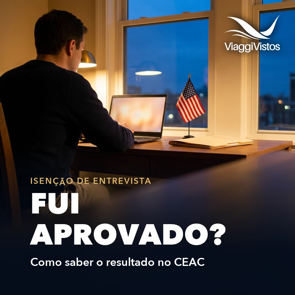 Isenção de entrevista do visto americano: como saber se fui aprovado?