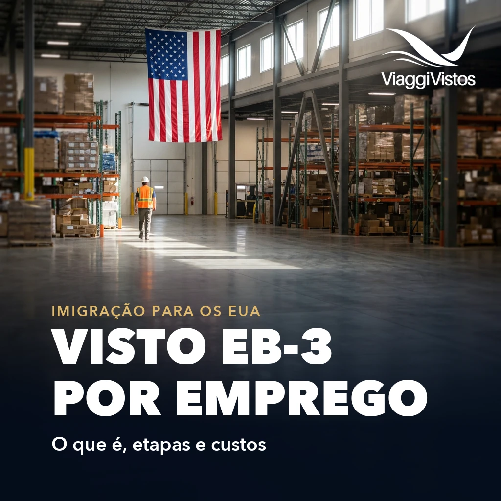 Visto EB-3: como funciona o green card por emprego nos EUA