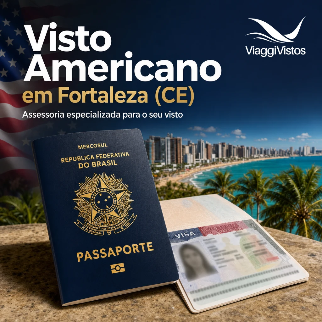 Visto Americano em Fortaleza (CE): Como Tirar em 2026