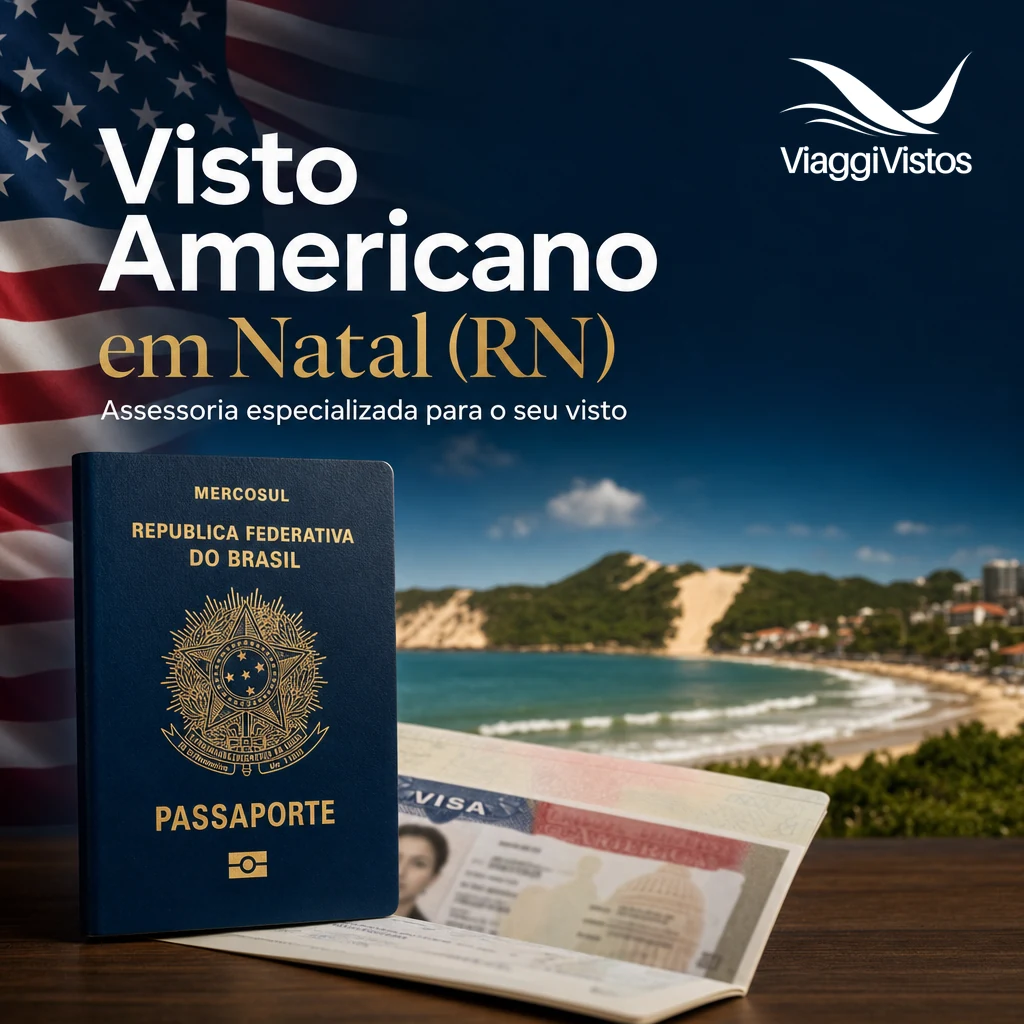 Visto Americano em Natal (RN): Como Tirar em 2026