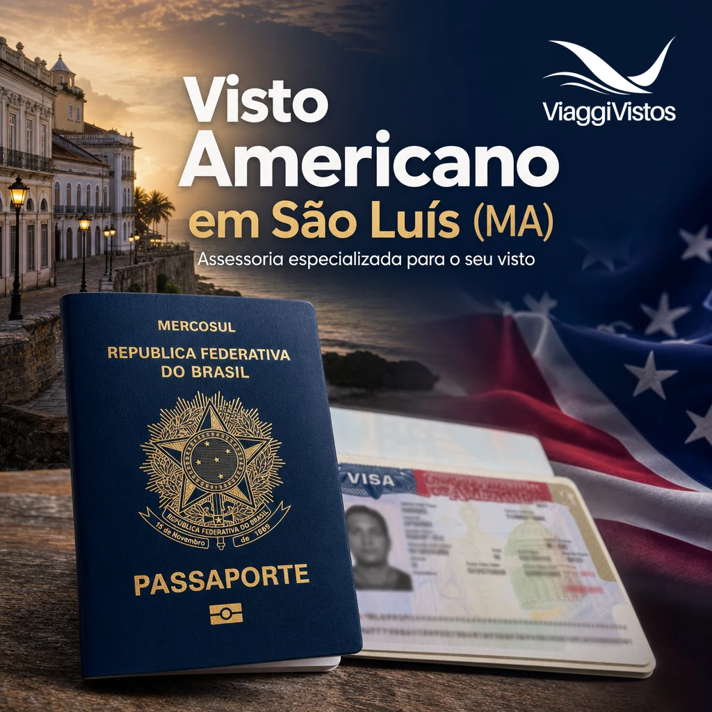 Visto Americano em São Luís (MA): Como Tirar em 2026